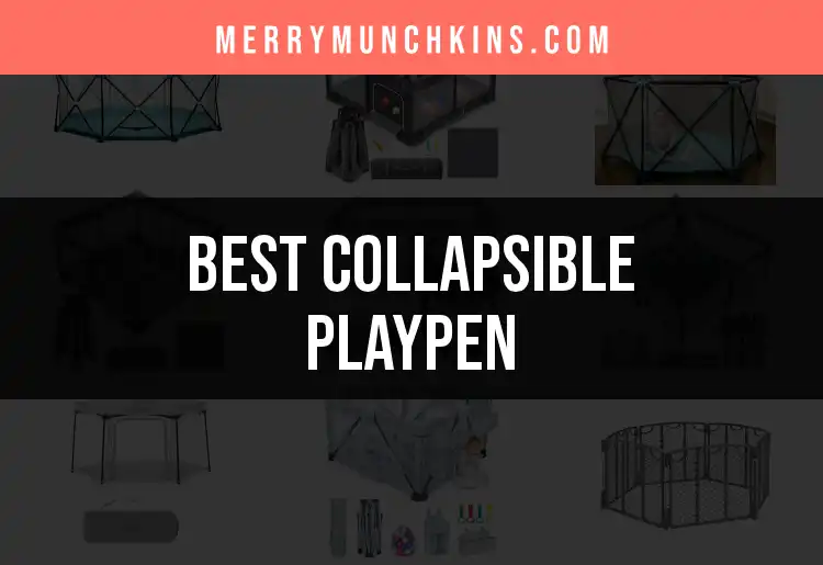 11 Must-Know Collapsible Playpens for Easy Baby Safety