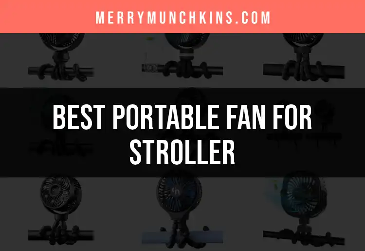 15 Cool Portable Fans for Strollers You Must See