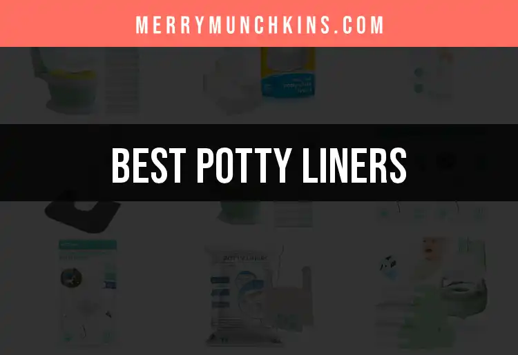 11 Must-Know Potty Liners for Clean & Comfortable Potty Time