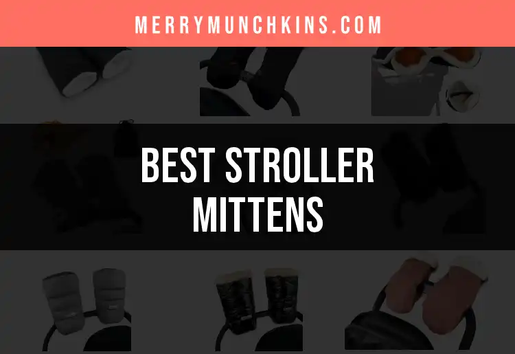 11 Cozy Stroller Mittens for Cold Weather Comfort